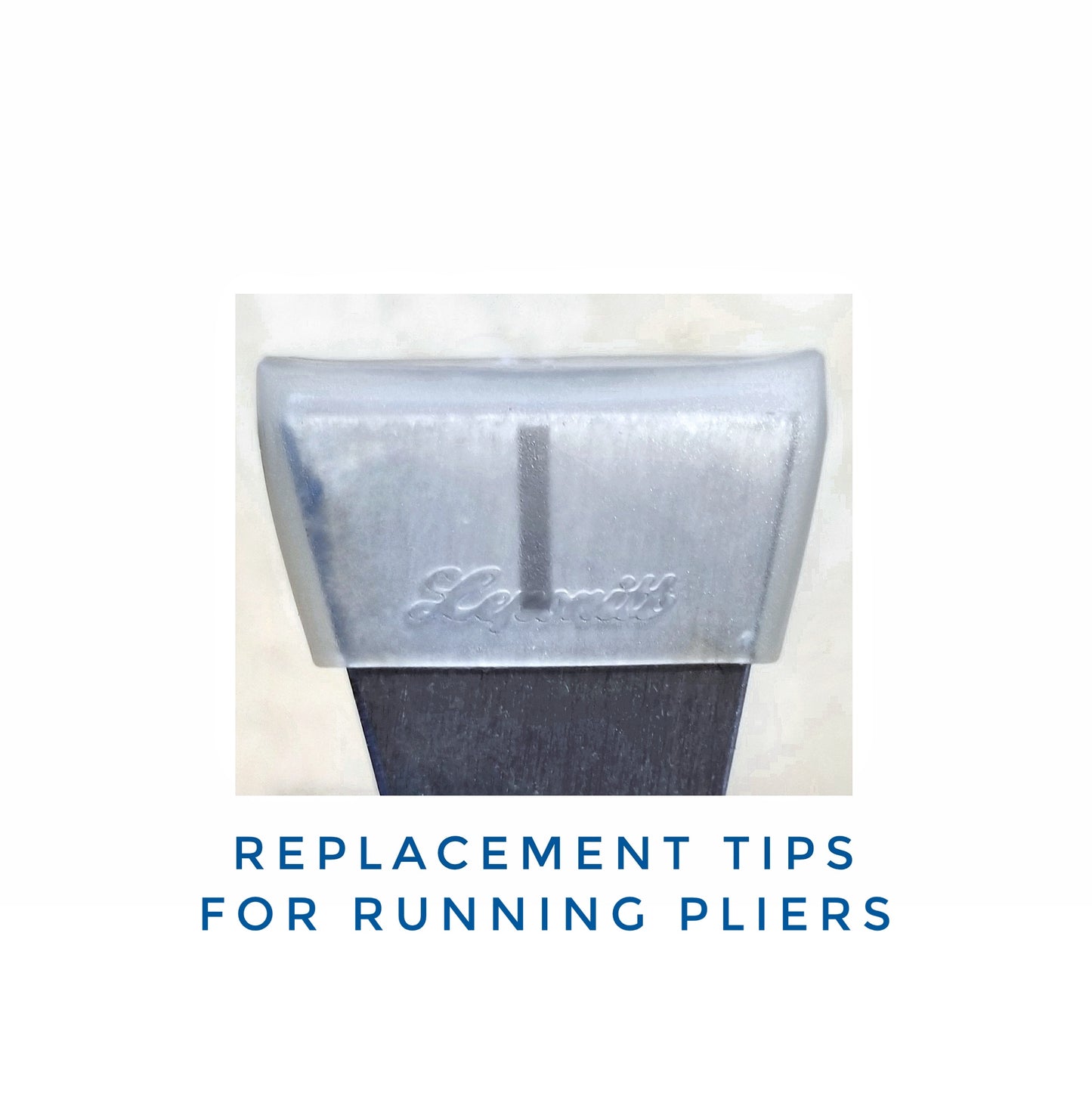 Running Plier Tips