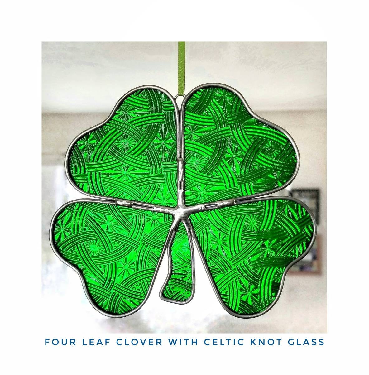 Four Leaf Clover, Window Hanging, Sparkly Green Glass with Repeating Celtic Knots are Textured into the Stained Glass.