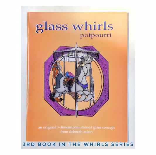 Glass Whirls, Volume 3. Stained Glass 3D, Spinner Projects. Color Photos, Clear Instructions. A Popular Book & Nice Gift for Artists. New.